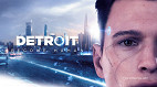 Detroit: Become Human: quanto tempo demora para zerar?