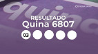 Quina 6807: confira o resultado do sorteio desta sexta-feira (22)