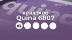 Quina 6807: confira o resultado do sorteio desta sexta-feira (22) Quina 6807: confira o resultado do sorteio desta sexta-feira (22)
