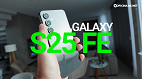 Galaxy S25 FE: Já temos a data do lançamento do novo Galaxy