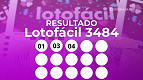Lotofácil 3484: veja o resultado, ganhadores e próximo sorteio