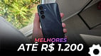 TOP 10 melhores celulares até R$ 1.200 | Fevereiro de 2026