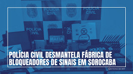 Polícia e Anatel acaba com fábrica clandestina de bloqueadores de sinais em SP Polícia e Anatel acaba com fábrica clandestina de bloqueadores de sinais em SP