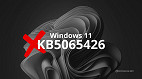 Windows 11 KB5065426 trava antes de instalar e deixa usuários sem compartilhamento de arquivos