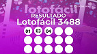 Lotofácil 3488: veja o resultado, ganhadores e próximo sorteio