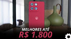 TOP 10 melhores celulares até R$ 1.800 | Setembro de 2025