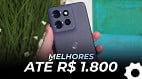 TOP 7 melhores celulares até R$ 1.800 | Junho de 2026