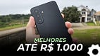 TOP 7 melhores celulares até R$ 1.000 | Outubro de 2026 TOP 7 melhores celulares até R$ 1.000 | Outubro de 2026