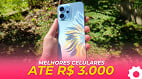Melhores celulares até R$ 3.000 | Outubro de 2025 Melhores celulares até R$ 3.000 | Outubro de 2025
