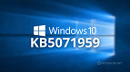 Microsoft libera patch KB5071959 e corrige erro que travava atualizações do Windows 10 Microsoft libera patch KB5071959 e corrige erro que travava atualizações do Windows 10