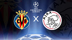Villarreal x Ajax: onde assistir ao vivo esse jogo da Champions League