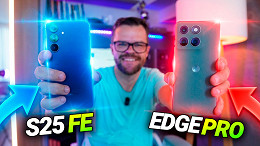 Galaxy S25 FE vs Edge 60 Pro: qual é o melhor custo-benefício de 2026?