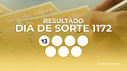Resultado do Dia de Sorte 1172 de hoje, terça-feira (03/02); prêmio de R$ 1,2 milhão
