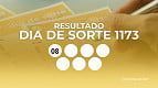 Resultado do Dia de Sorte 1173 de hoje, quinta-feira (05/02); prêmio de R$ 1,6 milhão Resultado do Dia de Sorte 1173 de hoje, quinta-feira (05/02); prêmio de R$ 1,6 milhão