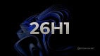 Windows 11 26H1 é lançado, mas você não pode instalar no seu PC