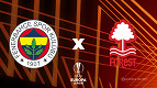 Onde assistir Fenerbahçe x Nottingham Forest hoje na Europa League