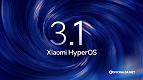 Xiaomi conclui testes e HyperOS 3.1 está pronto para ser lançado Xiaomi conclui testes e HyperOS 3.1 está pronto para ser lançado