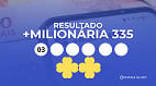 Resultado da +Milionária 335 de hoje (07/03): prêmio de R$ 28 milhões