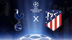 Tottenham x Atlético de Madrid na Champions: onde assistir ao vivo hoje