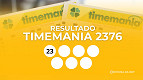 Resultado da Timemania 2376 de hoje, sábado (04/04); prêmio é de R$ 16,5 milhões