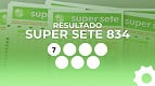 Resultado Super Sete 834 hoje: veja os números sorteados desta segunda (13)