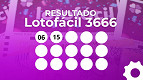 Resultado da Lotofácil 3666 de hoje, segunda (20/04) com prêmio de R$ 2 milhões