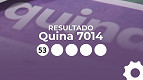 Resultado da Quina 7014 de hoje, quinta (30/04) com prêmio de mais de R$ 4,5 milhões