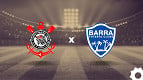 Corinthians x Barra: veja horário, escalações e onde assistir a Copa do Brasil