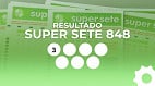 Resultado Super Sete 848: veja as colunas sorteadas hoje (18/05)