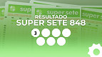 Resultado Super Sete 848: veja as colunas sorteadas hoje (18/05) Resultado Super Sete 848: veja as colunas sorteadas hoje (18/05)