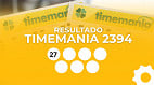 Resultado da Timemania 2394 de hoje (21/05); prêmio é de R$ 28 milhões Resultado da Timemania 2394 de hoje (21/05); prêmio é de R$ 28 milhões