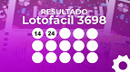 Resultado da Lotofácil 3698: veja as dezenas sorteadas desta sexta (29/05)