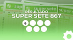 Resultado do Super Sete 867: veja os números de cada coluna