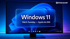 Atualização de agosto do Windows 11: O que vem no próximo Patch Tuesday?