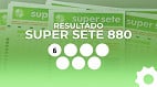 Resultado do Super Sete 880 de R$ 4,3 milhões: veja os números de cada coluna
