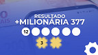 Resultado da +Milionária 377 de R$ 79 milhões: veja os números sorteados Resultado da +Milionária 377 de R$ 79 milhões: veja os números sorteados