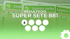 Resultado do Super Sete 881: números sorteados hoje, segunda-feira (03/08)