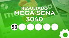 Resultado da Mega-Sena 3040 ACUMULADA em R$ 135 milhões: veja os números sorteados Resultado da Mega-Sena 3040 ACUMULADA em R$ 135 milhões: veja os números sorteados