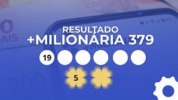 Resultado da +Milionária 379 ACUMULADA de R$ 81 milhões: veja os números Resultado da +Milionária 379 ACUMULADA de R$ 81 milhões: veja os números