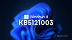 Windows 11 recebe atualização KB5121003 com Patch Tuesday de agosto Windows 11 recebe atualização KB5121003 com Patch Tuesday de agosto