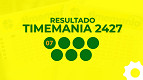 Resultado da Timemania 2427 de R$ 7,5 milhões: veja os números sorteados Resultado da Timemania 2427 de R$ 7,5 milhões: veja os números sorteados