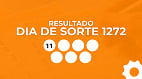 Resultado Dia de Sorte 1272: veja os números sorteados