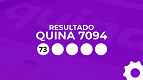 Resultado da Quina 7094 de R$ 7,2 milhões: veja os números do sorteio Resultado da Quina 7094 de R$ 7,2 milhões: veja os números do sorteio