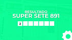 Resultado do Super Sete 891: veja o prêmio e os números sorteados