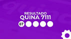 Resultado da Quina 7111 de R$ 17 milhões: confira sua aposta Resultado da Quina 7111 de R$ 17 milhões: confira sua aposta