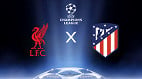 Liverpool x Atlético de Madrid: onde assistir ao vivo pela Champions League Liverpool x Atlético de Madrid: onde assistir ao vivo pela Champions League