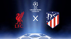 Liverpool x Atlético de Madrid: onde assistir ao vivo pela Champions League Liverpool x Atlético de Madrid: onde assistir ao vivo pela Champions League