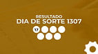 Resultado do Dia de Sorte 1307: prêmio de R$ 400 mil será sorteado nesta sexta-feira