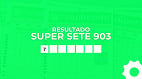 Resultado do Super Sete 903: prêmio acumulado chega a R$ 9 milhões