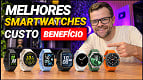 TOP 7 melhores smartwatches custo benefício TOP 7 melhores smartwatches custo benefício